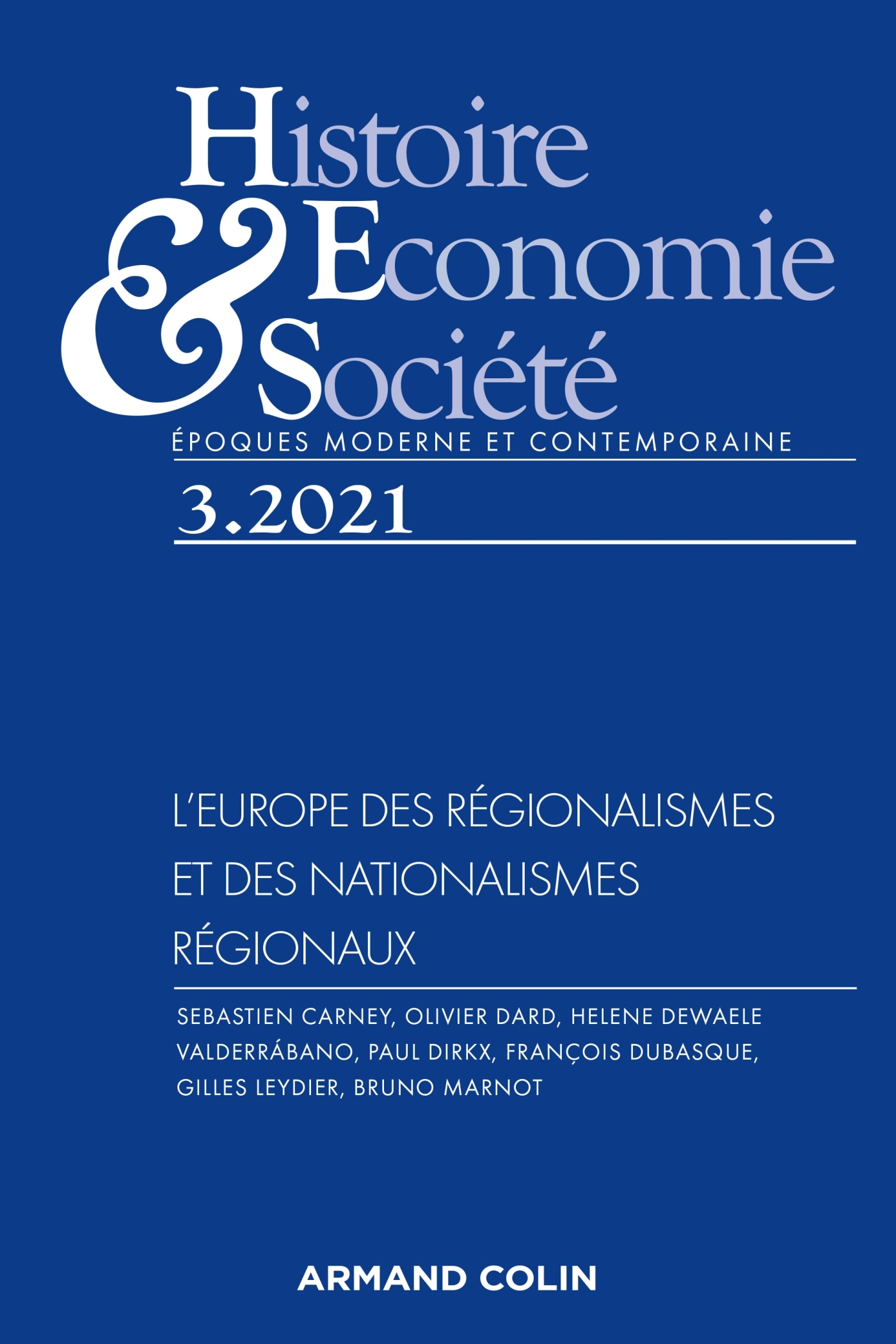 Histoire, Economie et Société 3/2021 L'Europe des régionalismes et des nationalismes régionaux