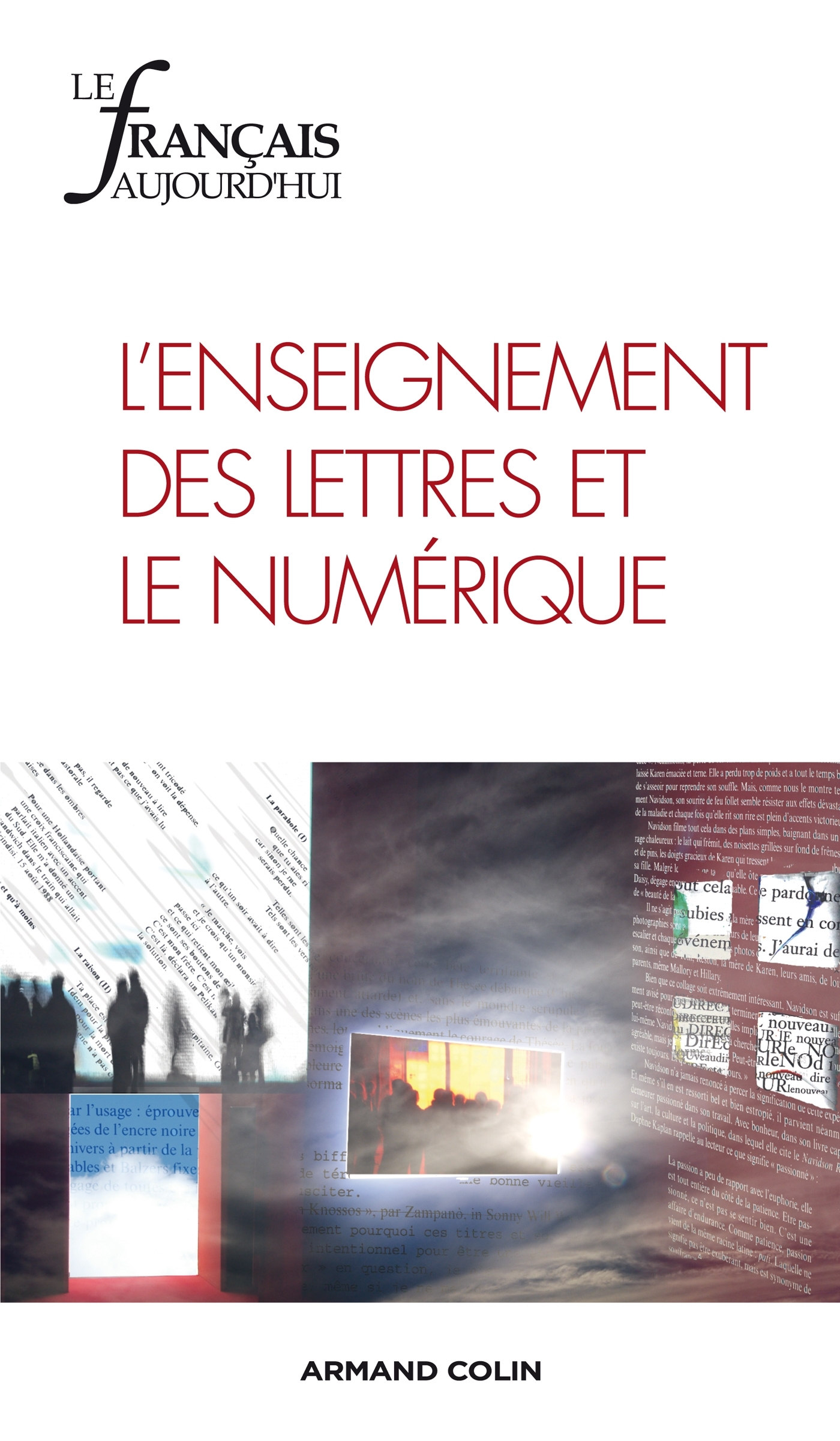 Le français aujourd'hui n° 178 (3/2012) L'enseignement des lettres et le numérique