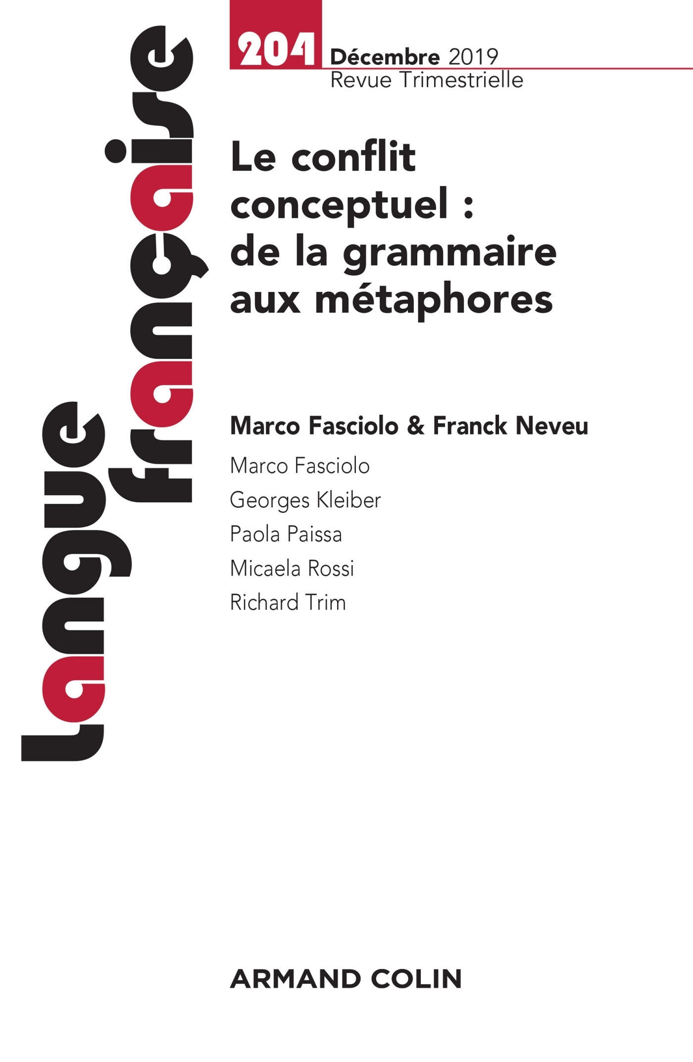 Langue française n° 204 (4/2019) Le conflit conceptuel : de la grammaire aux métaphores