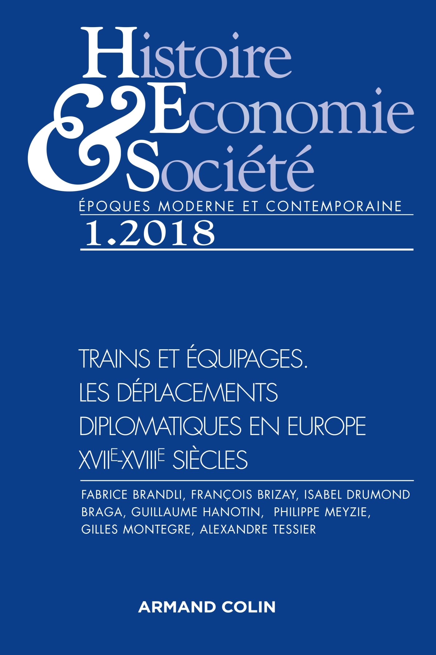 Histoire, Économie & Société (1/2018) Trains & Equipages : les déplacements diplomatiques en Europe