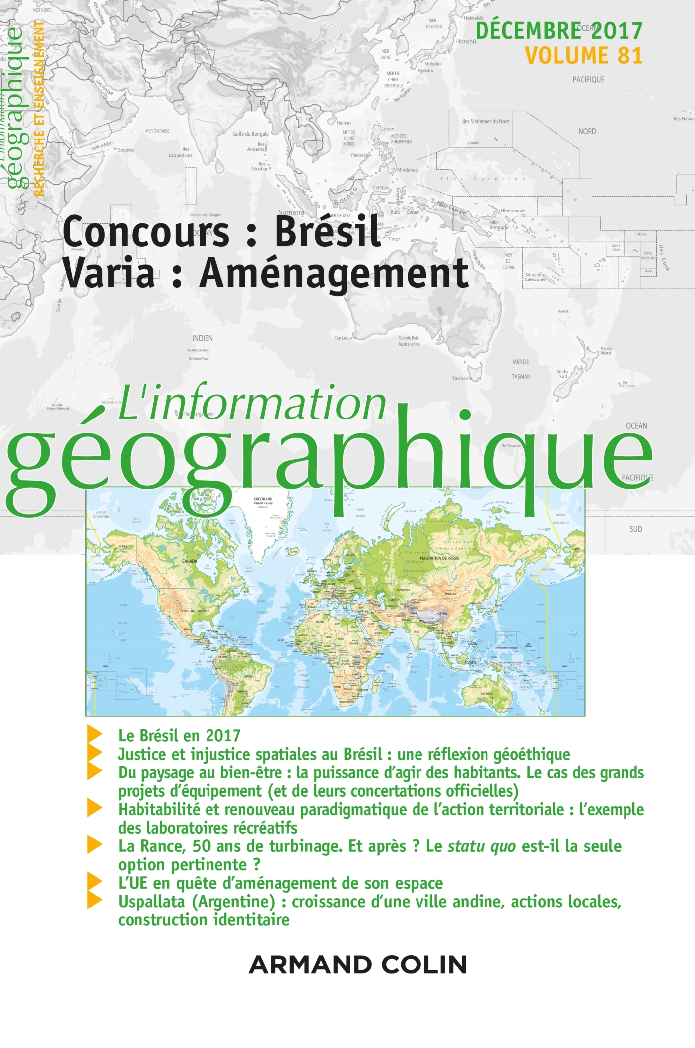 L'Information géographique (4/2017) Concours : Brésil Varia : Aménagement