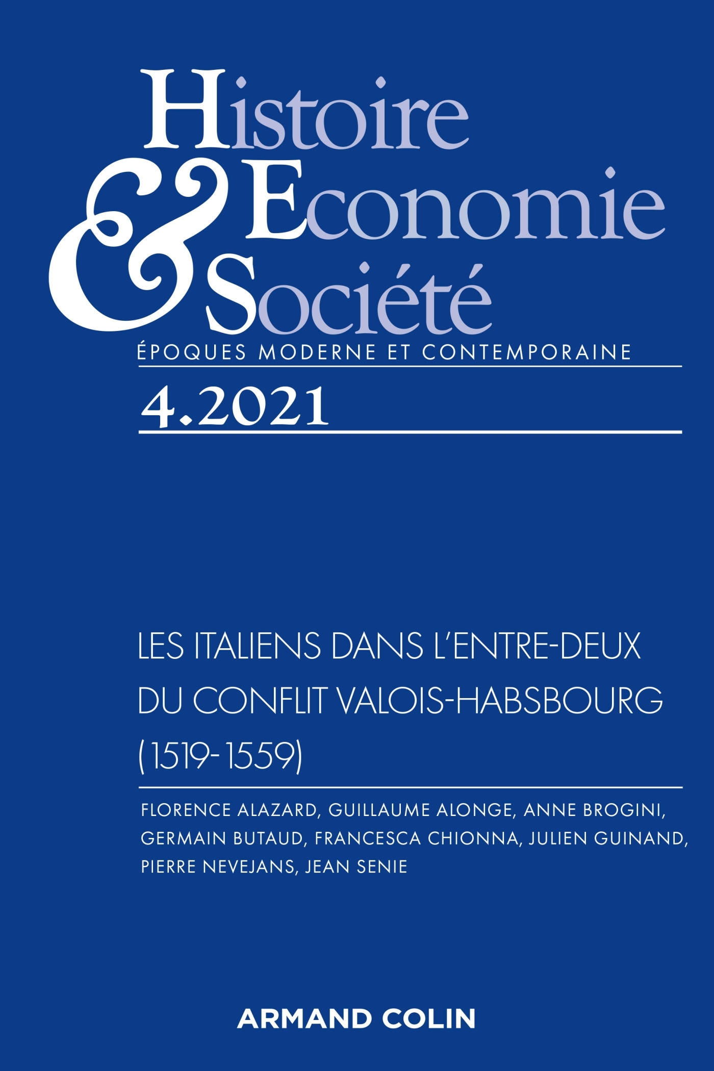 Histoire, Economie et Société 4/2021 Les Italiens dans l'entre-deux du conflit Valois-Habsbourg (151