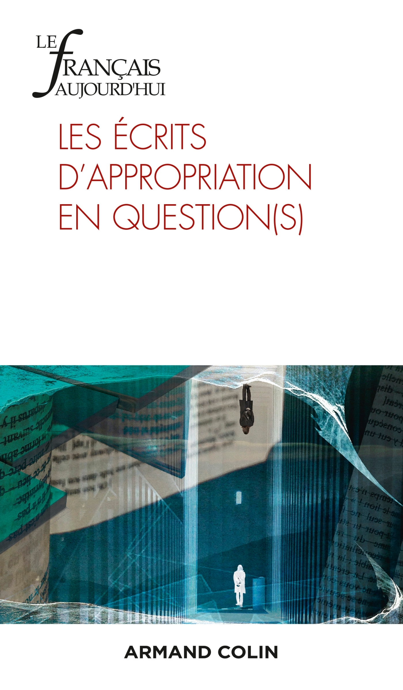 Le Français aujourd'hui Nº216 1/2022 Les écrits d'appropriation en question(s)