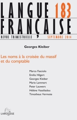 Langue française n° 183 (3/2014) Les noms à la croisée du massif et du comptable