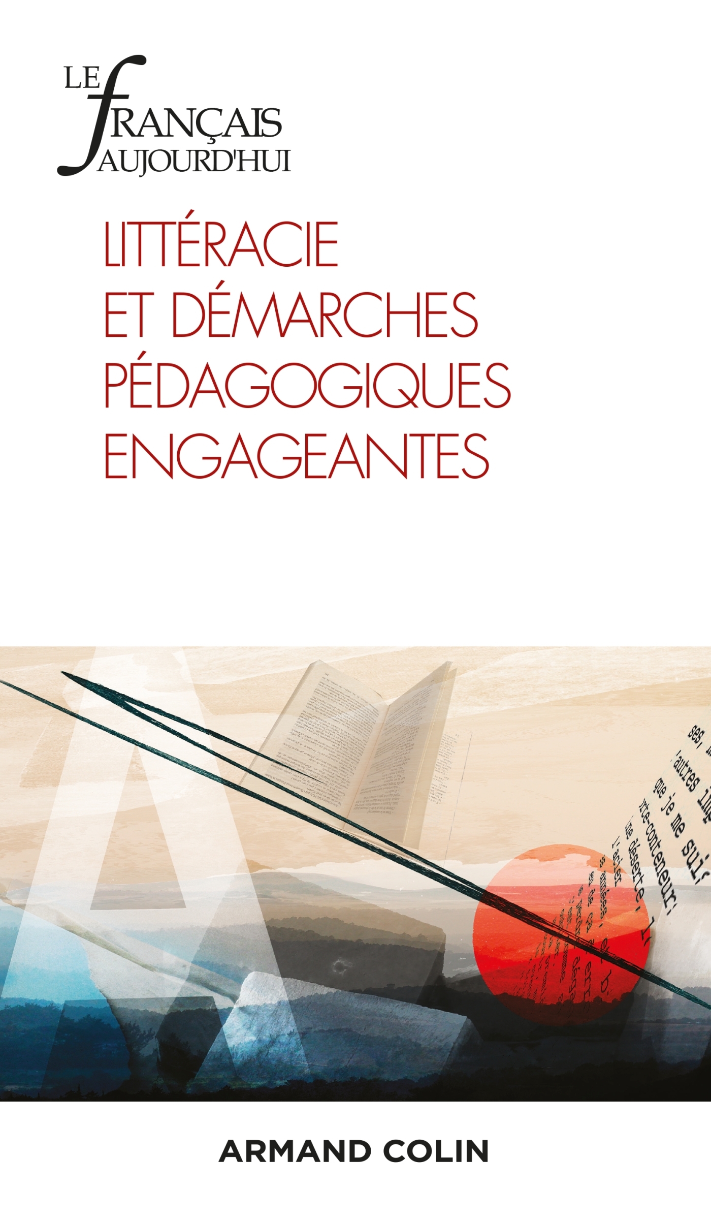 Le Français aujourd'hui Nº212 1/2021 Littéracie et démarches pédagogiques engageantes