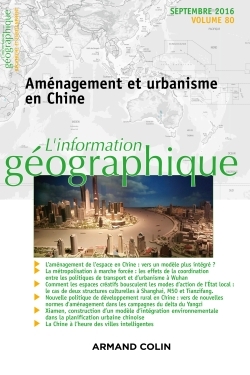L'information géographique (3/2016) Aménagement et urbanisme en Chine