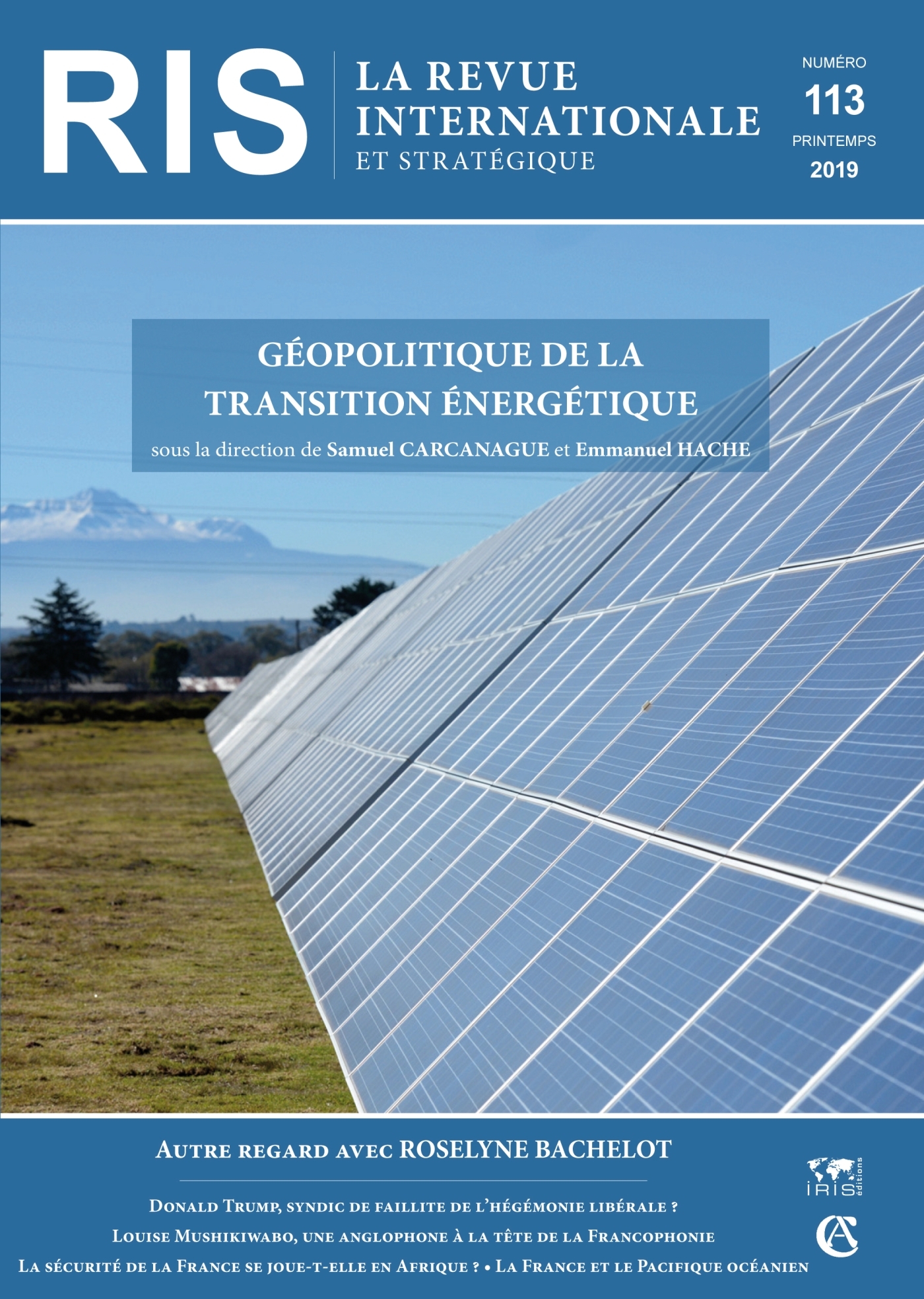 Revue internationale et stratégique n° 113 (1/2019) Les enjeux géopolitiques de la transition énergé