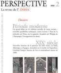PERSPECTIVE. LA REVUE DE L'INHA, 2008-2. PERIODE MODERNE / XIX<SUP>E< /SUP> SIECLE