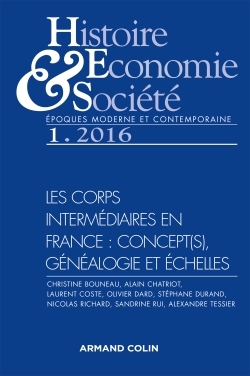 Histoire, Économie & Société (1/2016) Les corps intermédiaires en France : concept(s), généalogi