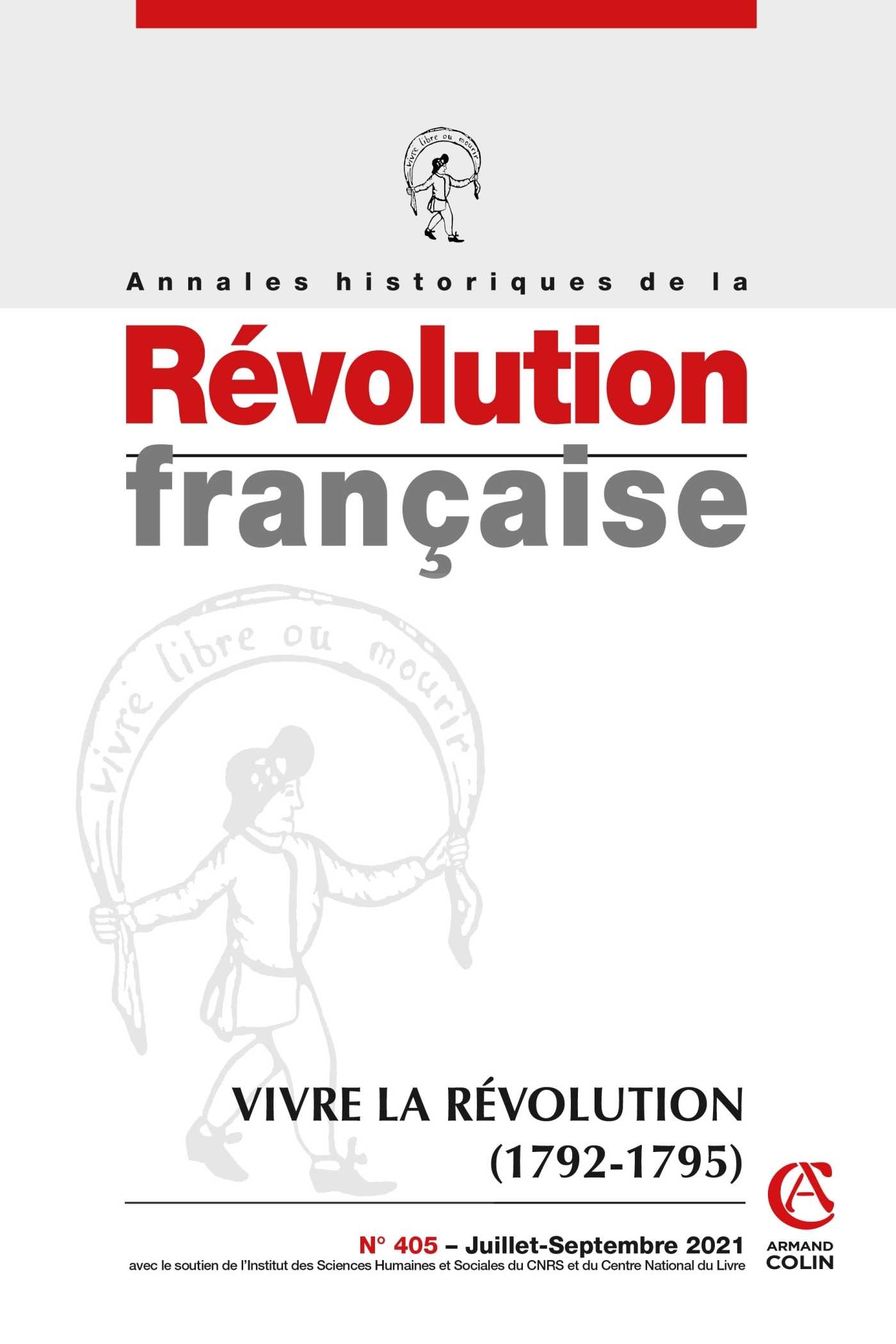 Annales historiques de la Révolution française Nº405 3/2021 Vivre la Révolution (1792-1795)