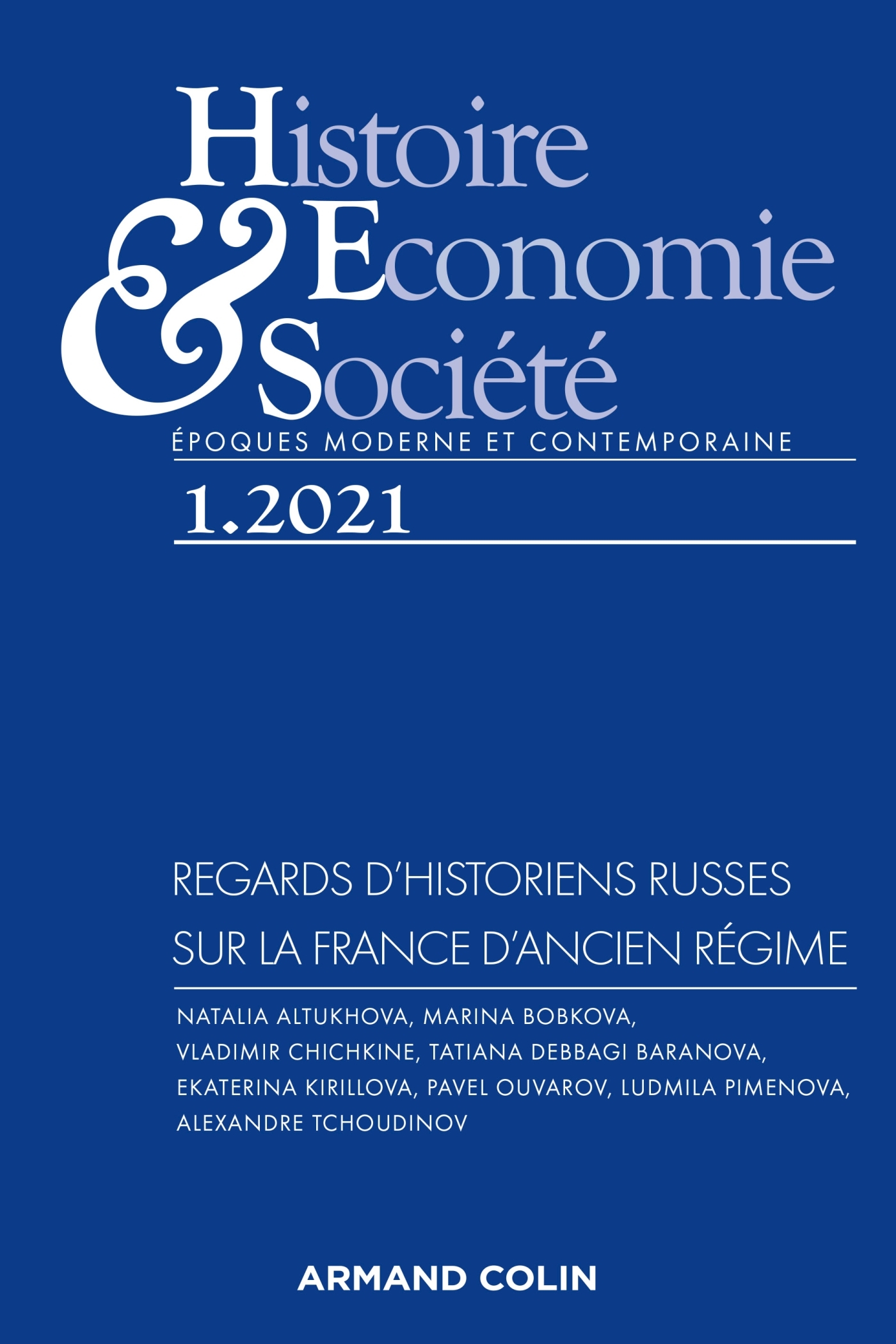 Histoire, Economie et Société 1/2021 Regards d'historiens russes sur la France d'Ancien Régime
