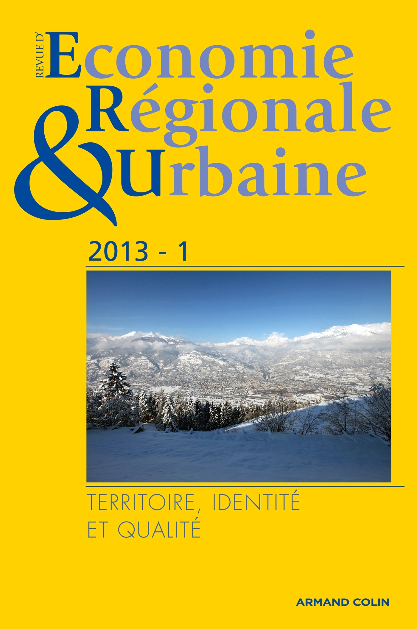 Revue d'économie régionale & urbaine (1/2013) Territoire, identité et qualité