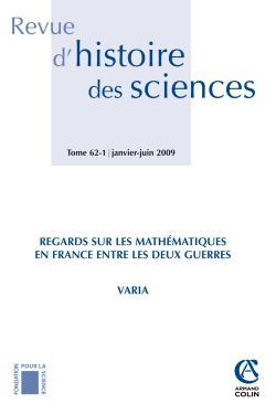 Revue d'histoire des sciences - Tome 62 (1/2009)