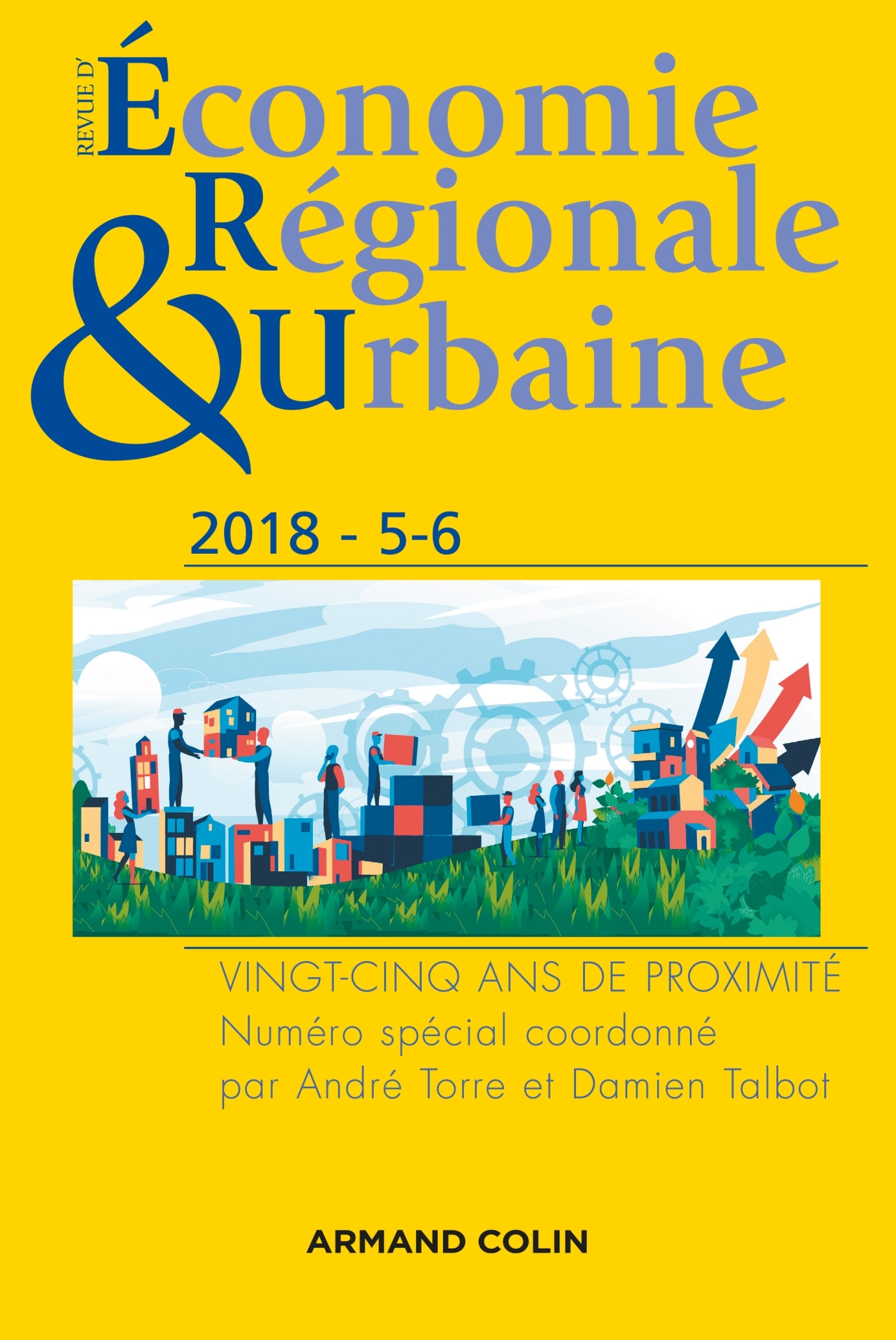 Revue d'économie régionale et urbaine n° 5/2018 Vingt-cinq ans de proximité