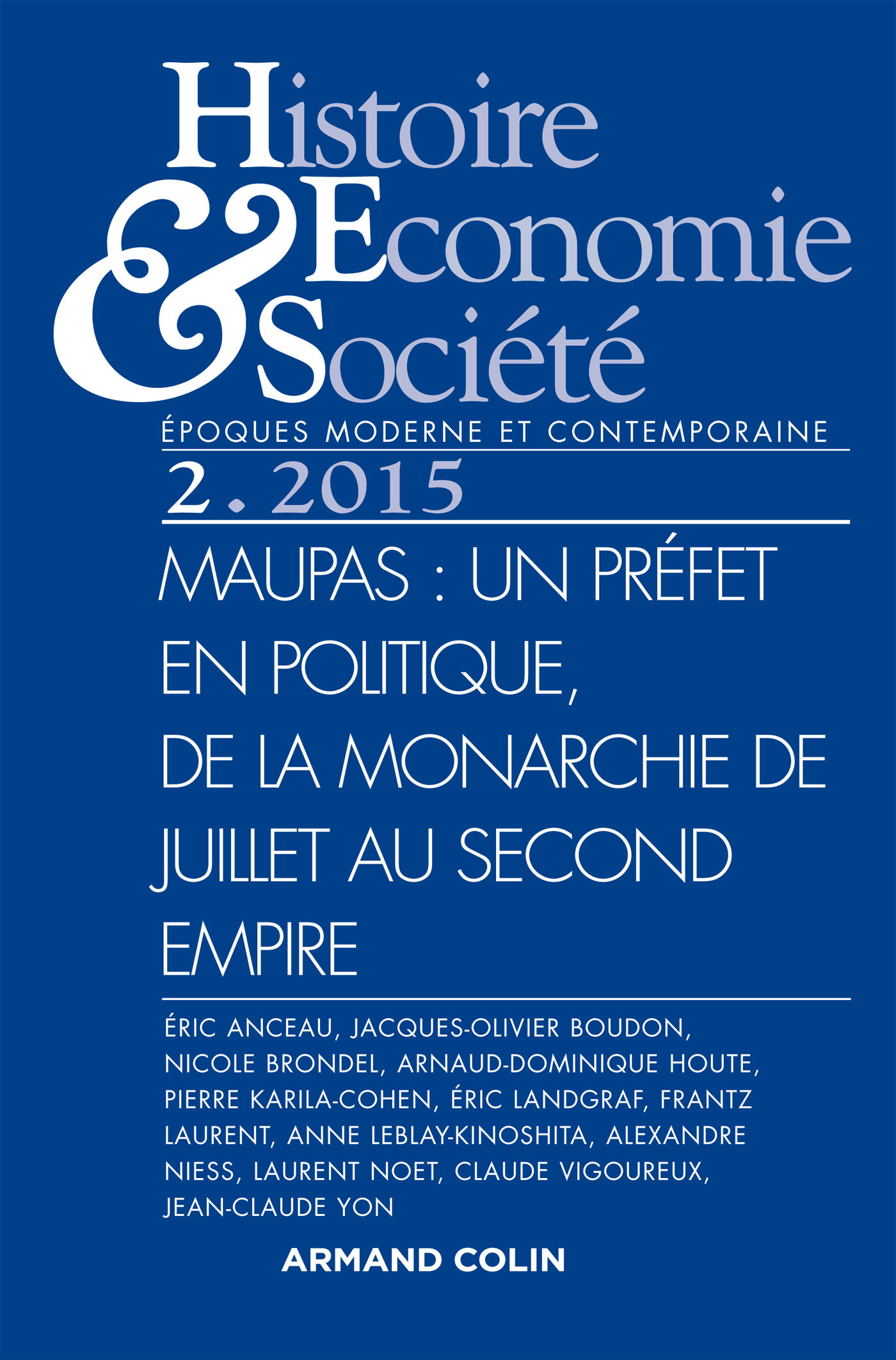 Histoire, économie et société (2/2015) Maupas, un préfet en politique, de la Monarchie de Juillet