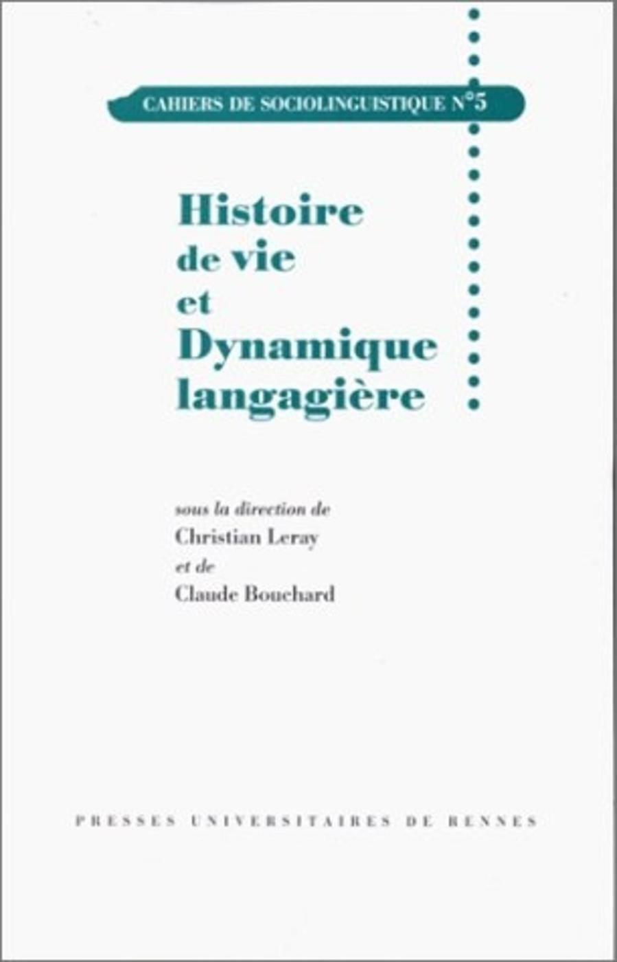 Histoire de vie ET DYNAMIQUE LANGAGIERE CAHIERS DE SOCIOLINGUISTIQUE N5