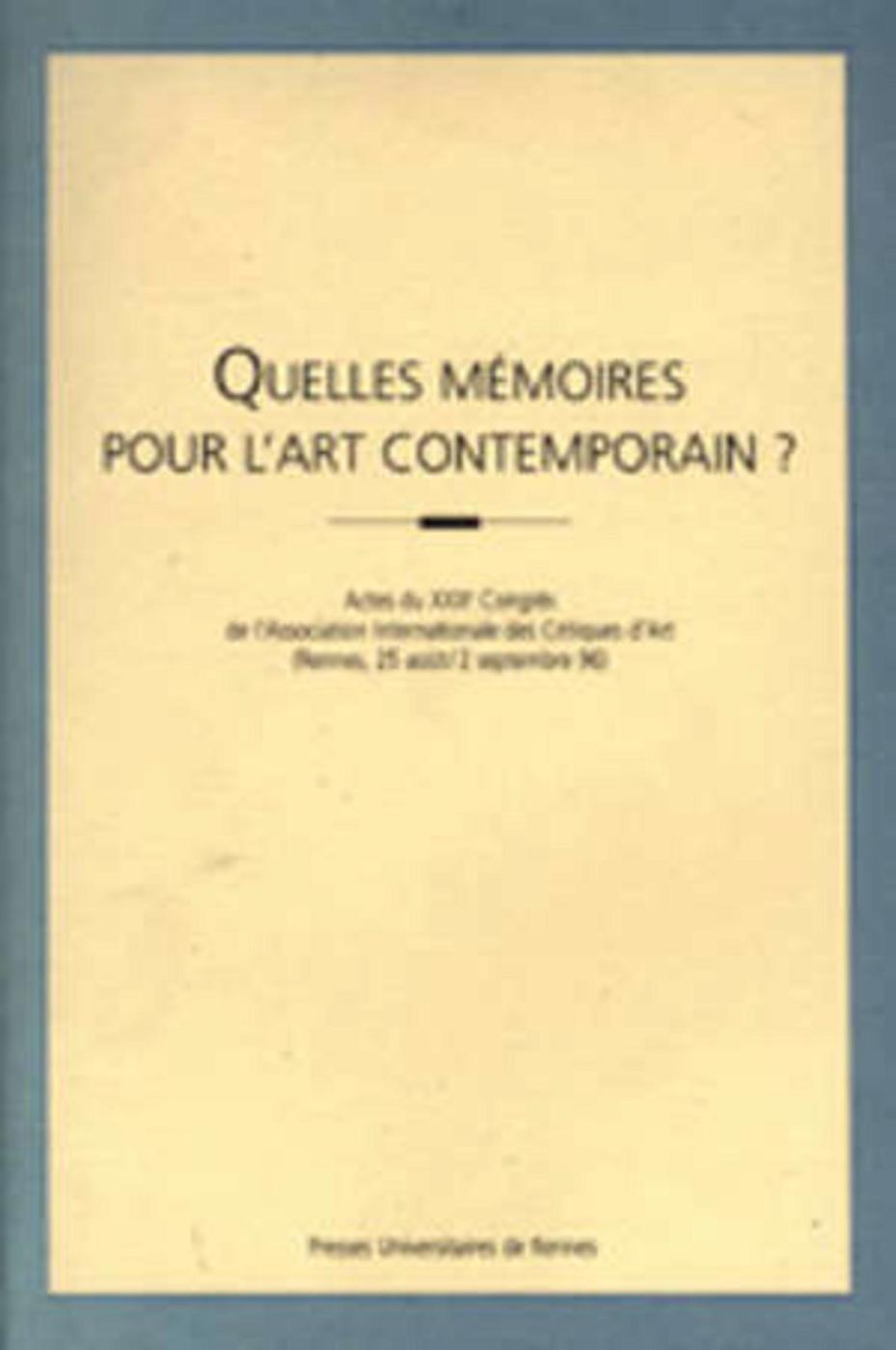 QUELLES MEMOIRES POUR L ART CONTEMPORAIN