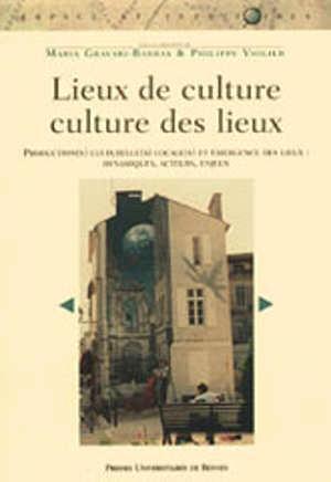 LIEUX DE CULTURE  / CULTURE DES LIEUX