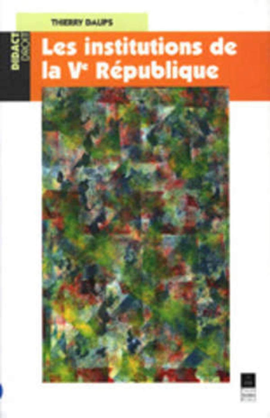 INSTITUTIONS DE LA 5 EME REPUBLIQUE