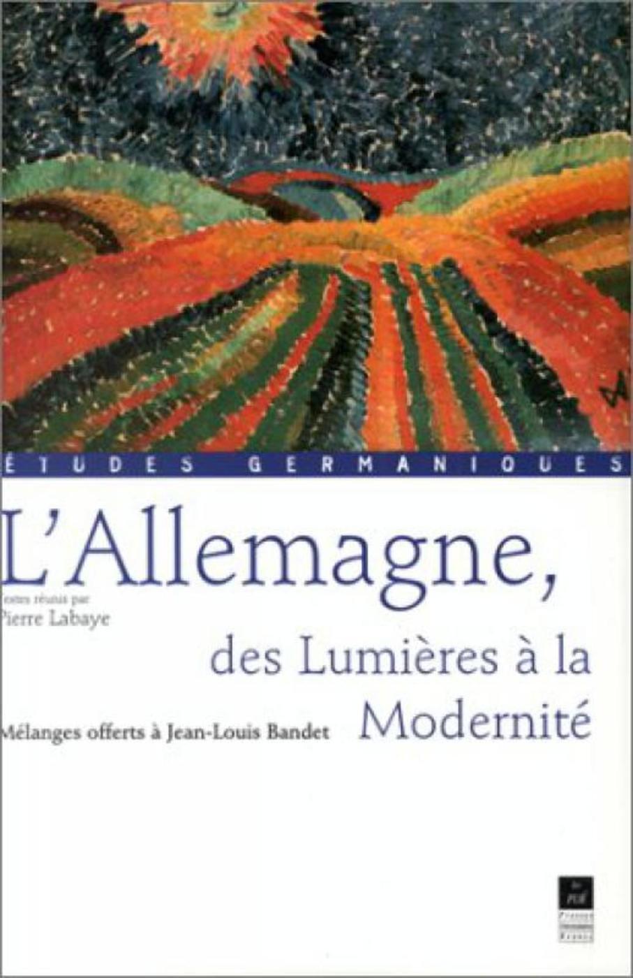ALLEMAGNE DES LUMIERES A LA MODERNITE