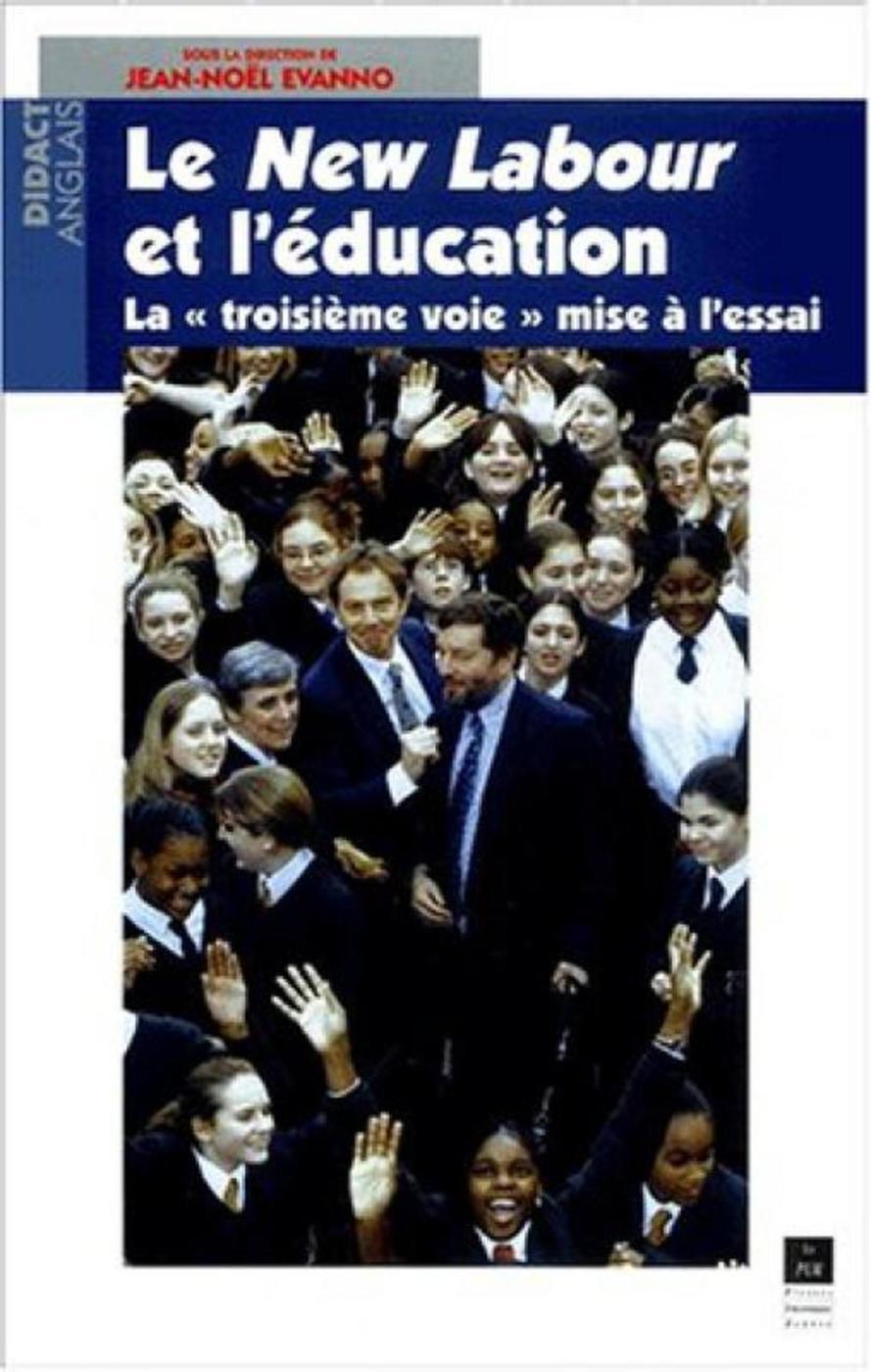NEW LABOUR ET L EDUCATION