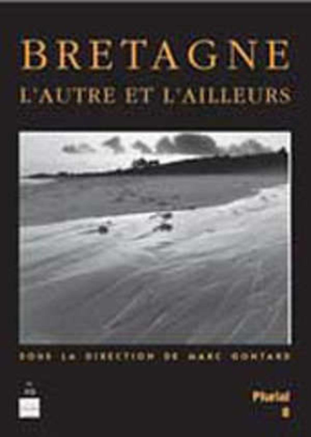 BRETAGNE L AUTRE ET L AILLEURS