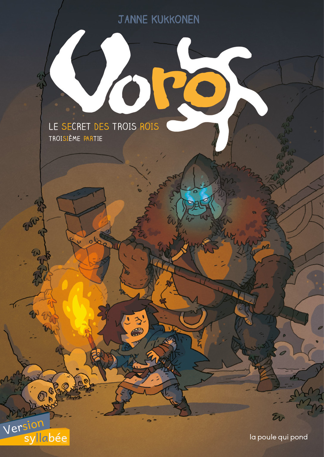 Voro : le secret des trois rois - Tome 3
