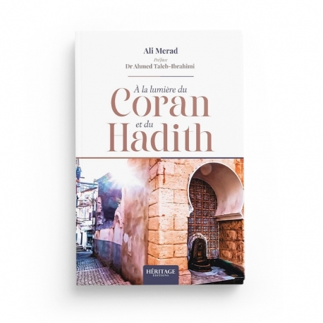 A LA LUMIèRE DU CORAN ET DU HA