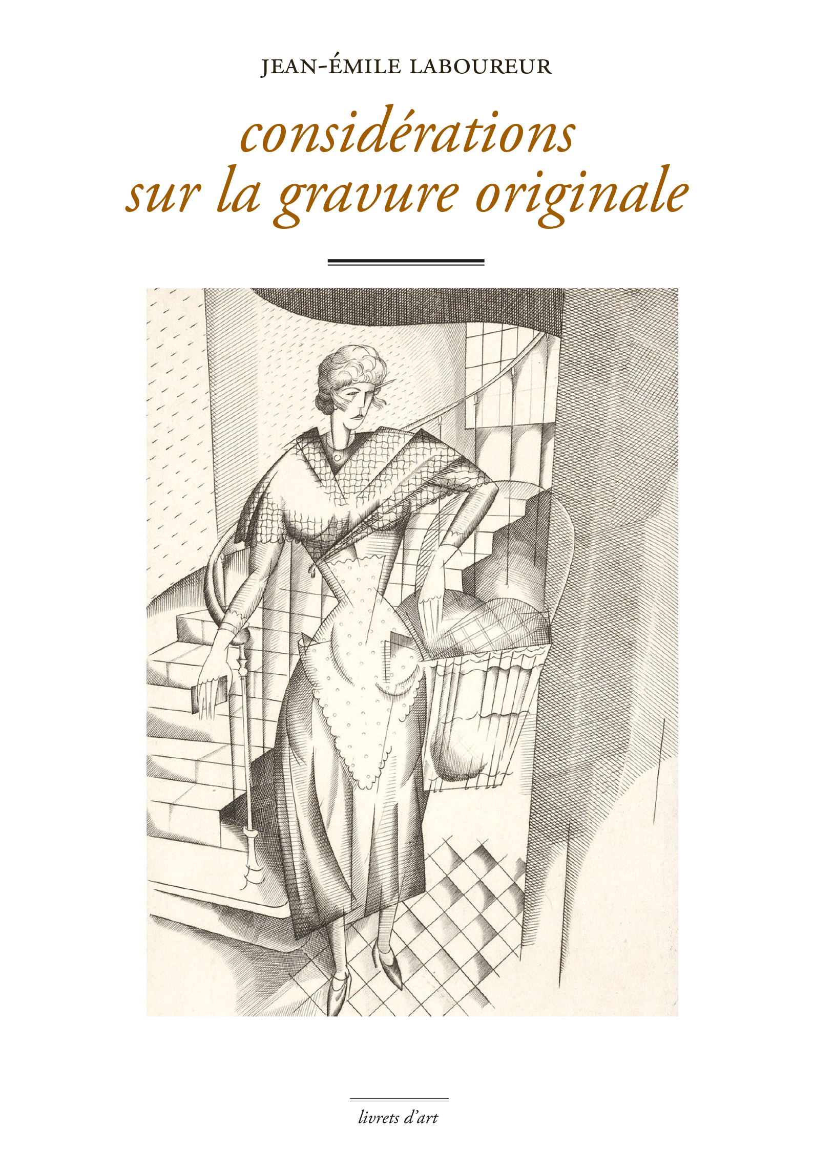 Considérations sur la gravure originale