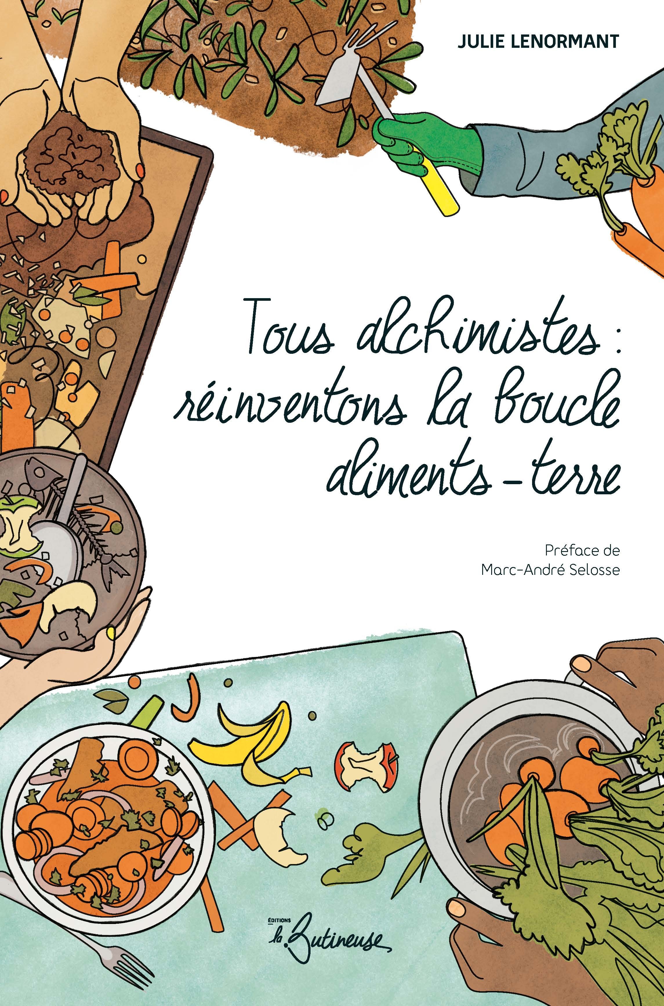 Tous alchimistes, réinventons la boucle aliments-terre