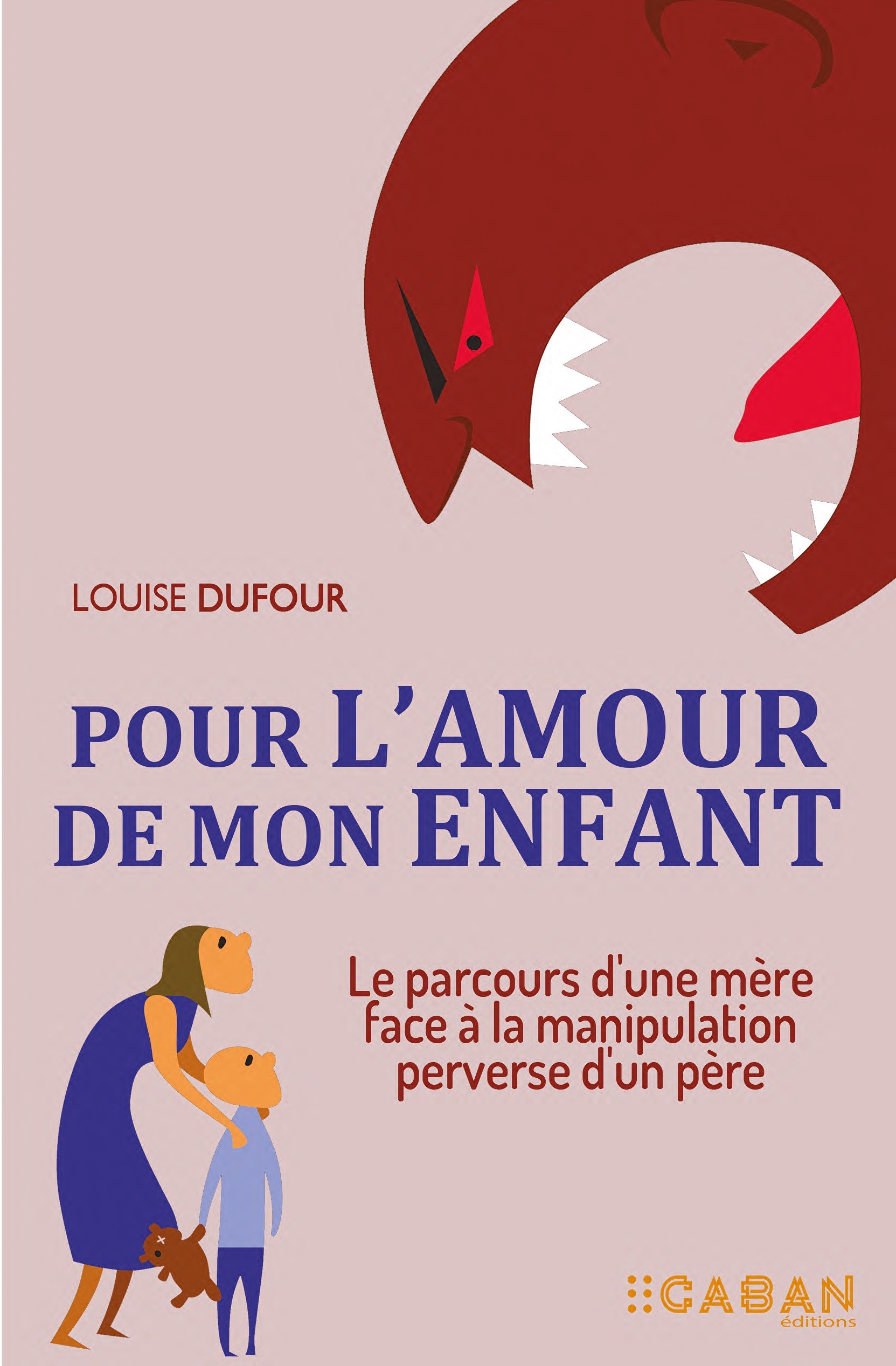 Pour l'amour de mon enfant