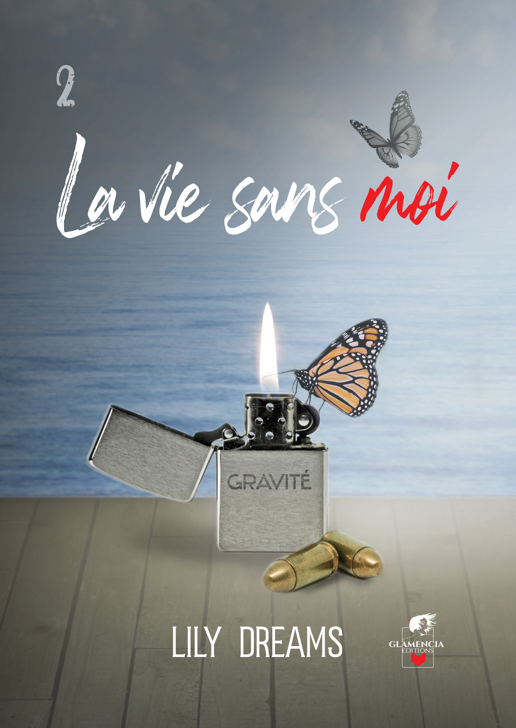 LA VIE SANS MOI - TOME 2