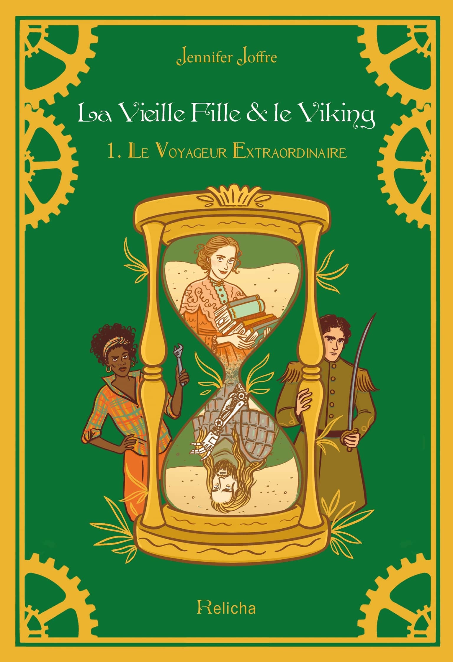La Vieille Fille & Le Viking - Tome 1 Le Voyageur Extraordinaire