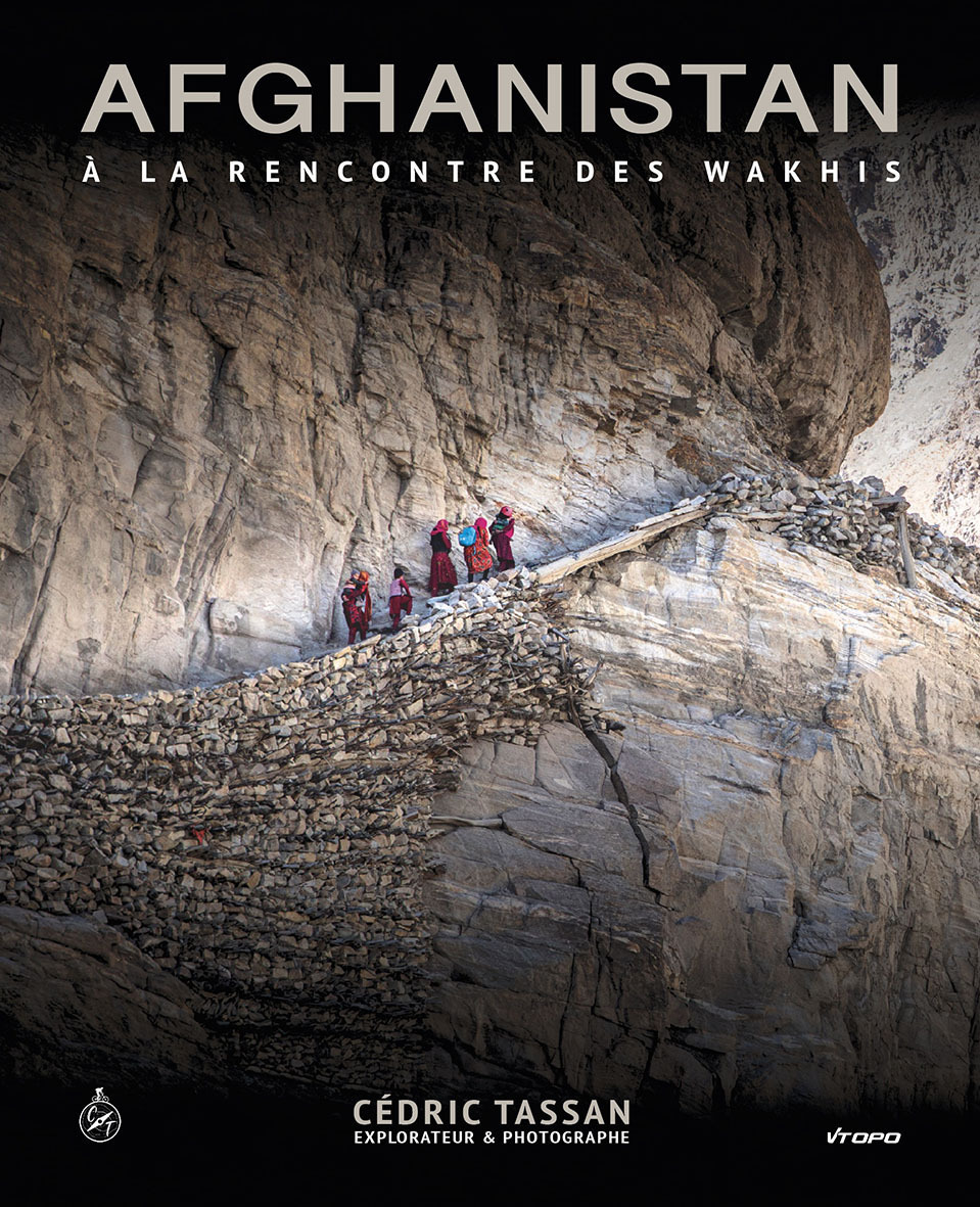 AFGHANISTAN : A LA RENCONTRE DES WAKHIS