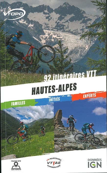 HAUTES ALPES 92 ITINERAIRES VTT FAMILLE / INITIES / EXPERTS
