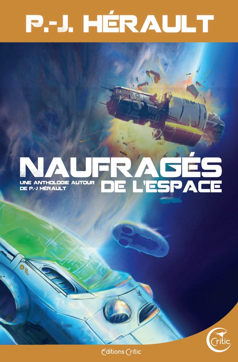 NAUFRAGES DE LESPACE - UNE ANTHOLOGIE AUTOUR DE P.-J. HERAU