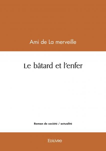 Le bâtard et l'enfer