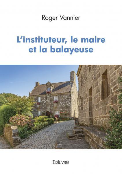 L'instituteur, le maire et la balayeuse