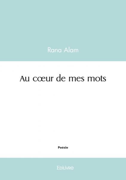 Au coeur de mes mots