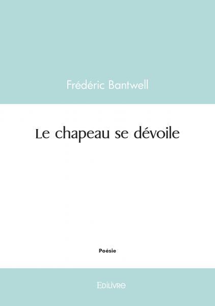 Le chapeau se dévoile
