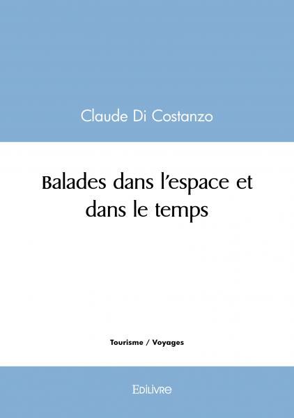 Balades dans l'espace et dans le temps