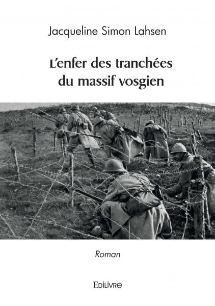 L'enfer des tranchées du massif vosgien