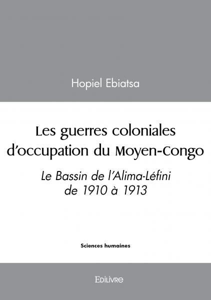Les guerres coloniales d'occupation du Moyen-Congo