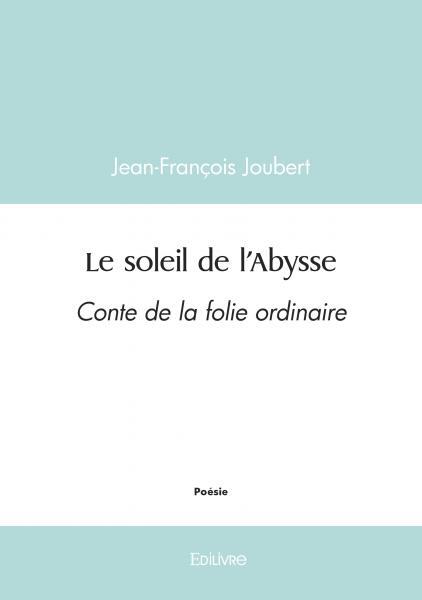 Le soleil de l'Abysse