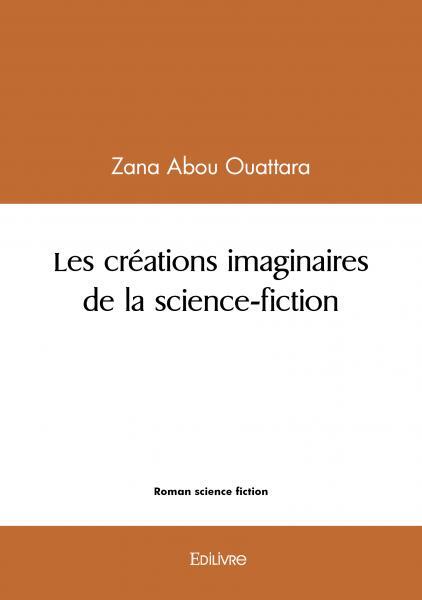 Les créations imaginaires de la science-fiction