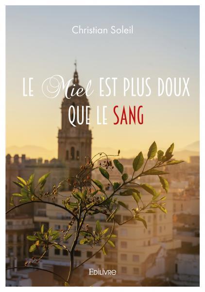 Le Miel est plus doux que le sang