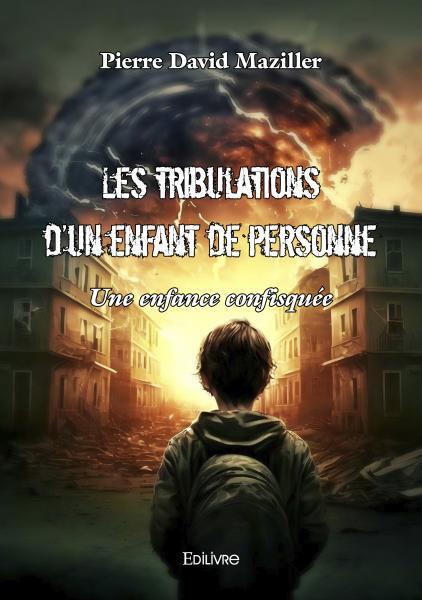 Les tribulations d'un enfant de personne