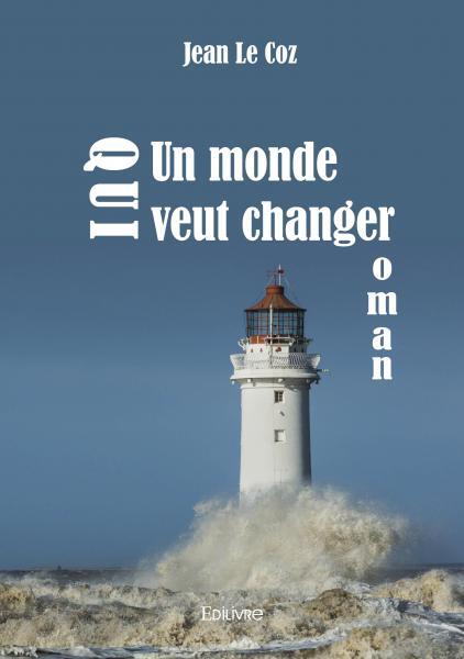 Un monde qui veut changer