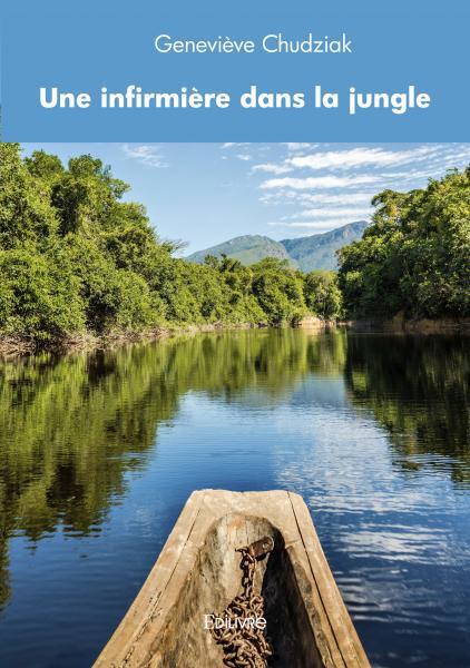 Une infirmiere dans la jungle