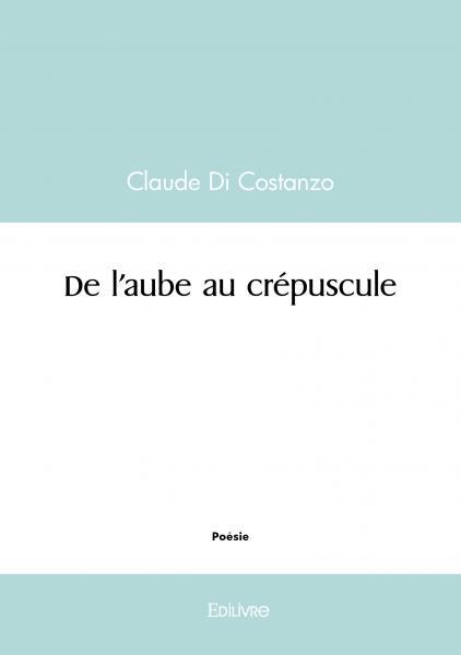 De l'aube au crépuscule